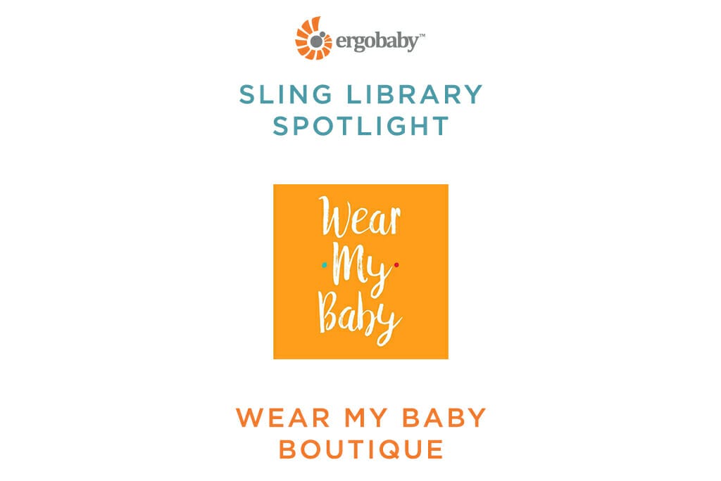 Sling Library Spotlight : The Wear My Baby Boutique